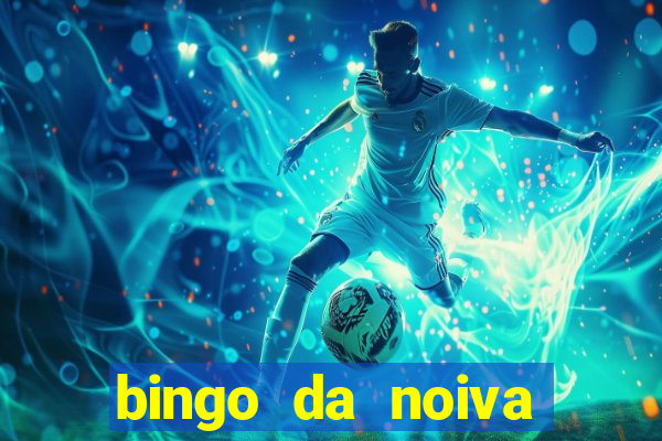 bingo da noiva para imprimir